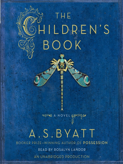 Title details for The Children's Book by A. S. Byatt - Available